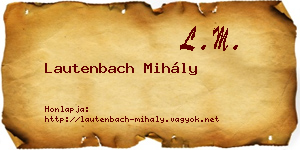 Lautenbach Mihály névjegykártya